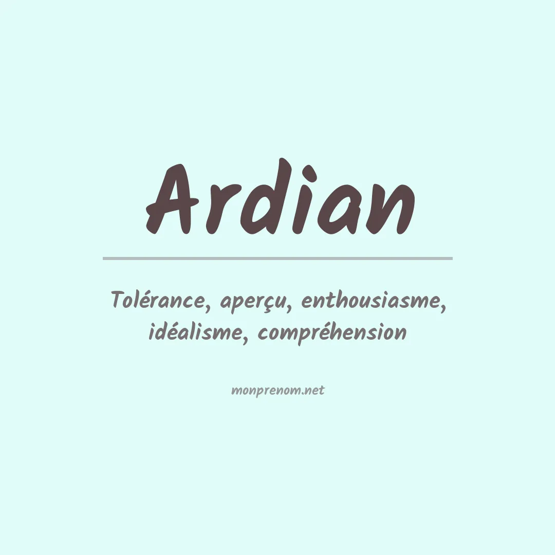 Signification du prénom Ardian