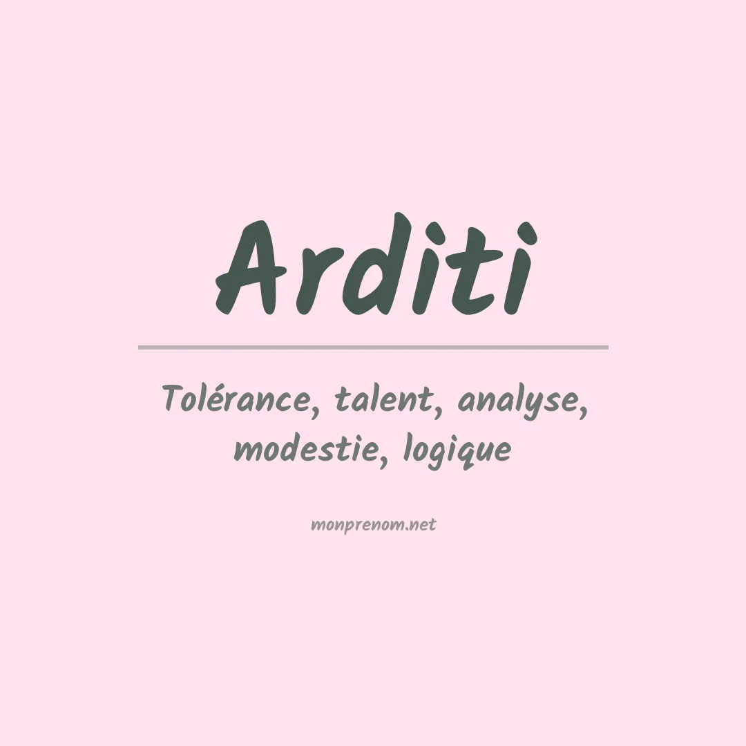 Signification du prénom Arditi