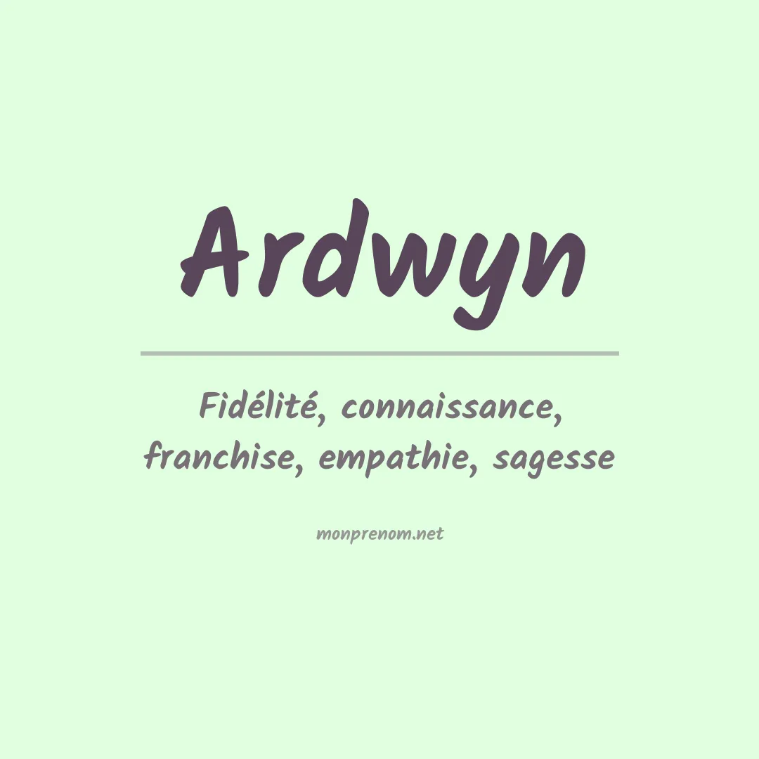 Signification du prénom Ardwyn