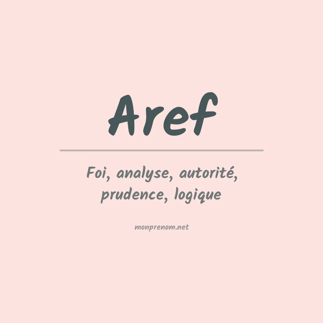 Signification du prénom Aref