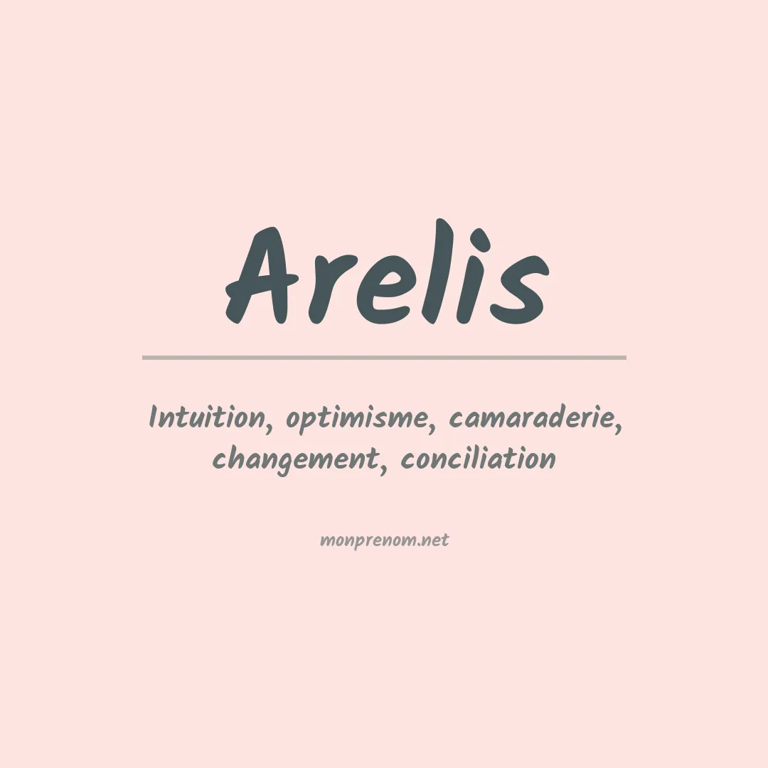 Signification du prénom Arelis