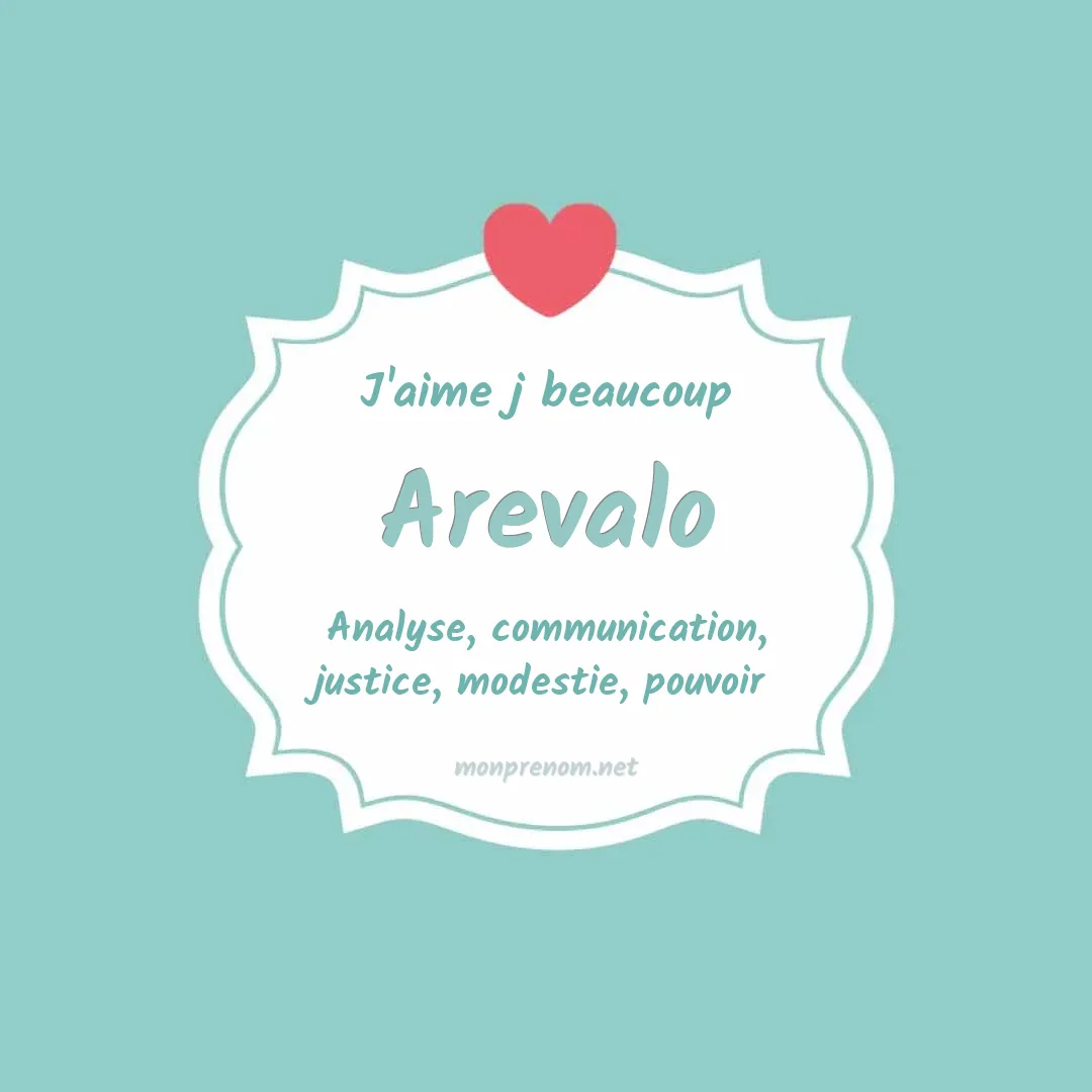 J'aime beaucoup Arevalo
