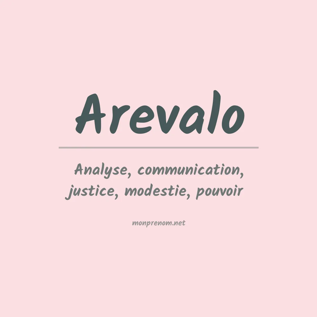 Signification du prénom Arevalo