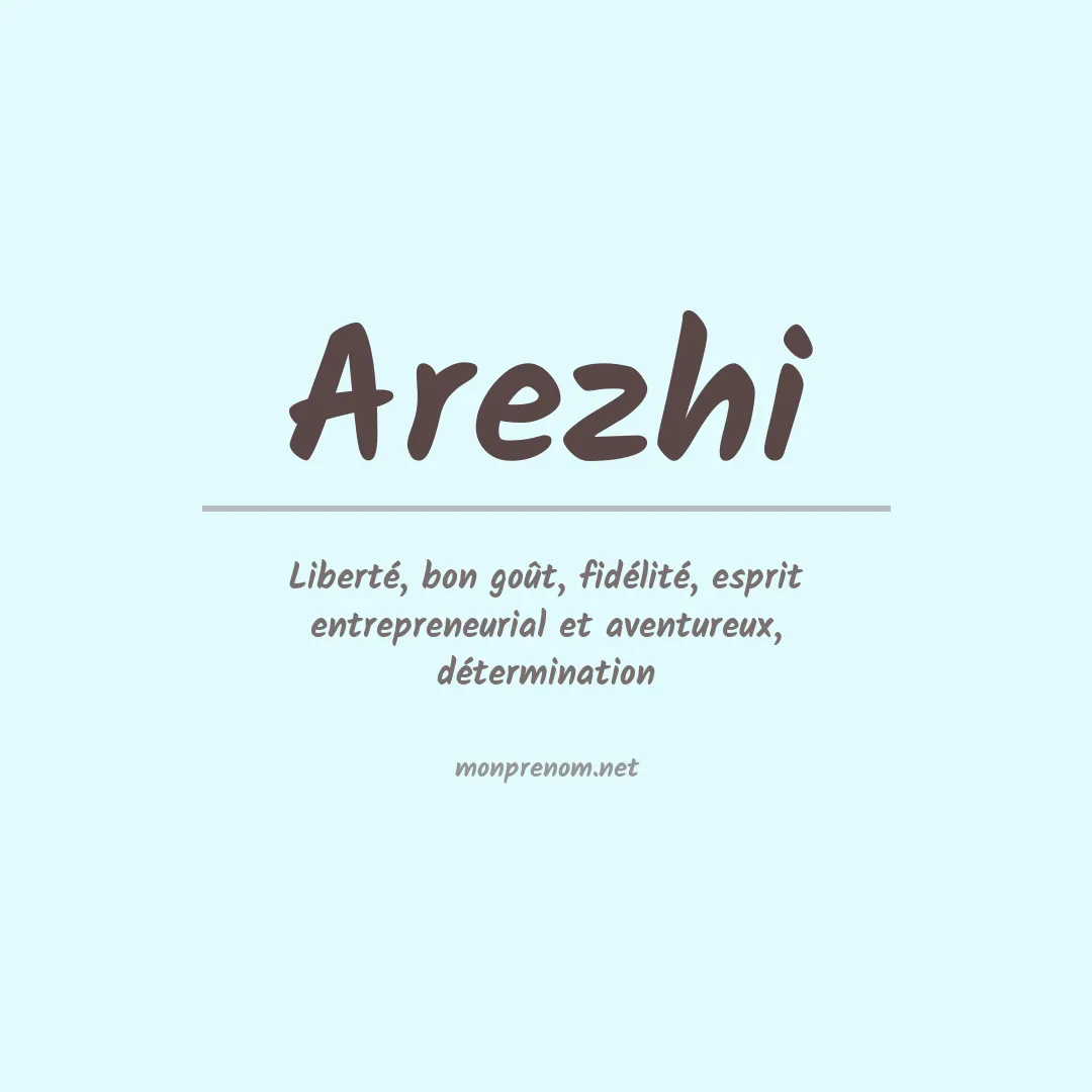 Signification du prénom Arezhi