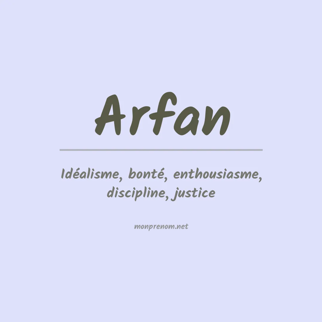 Signification du prénom Arfan