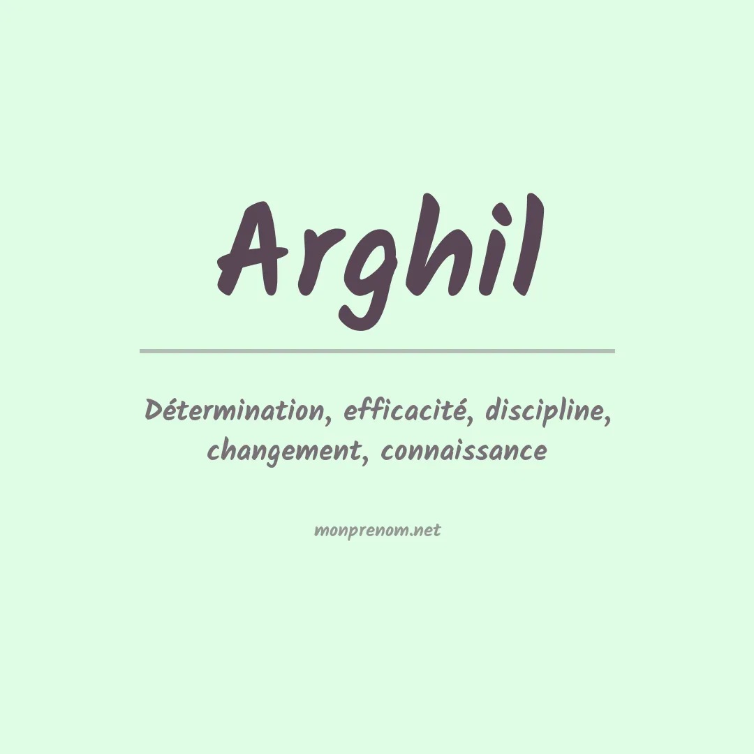 Signification du prénom Arghil