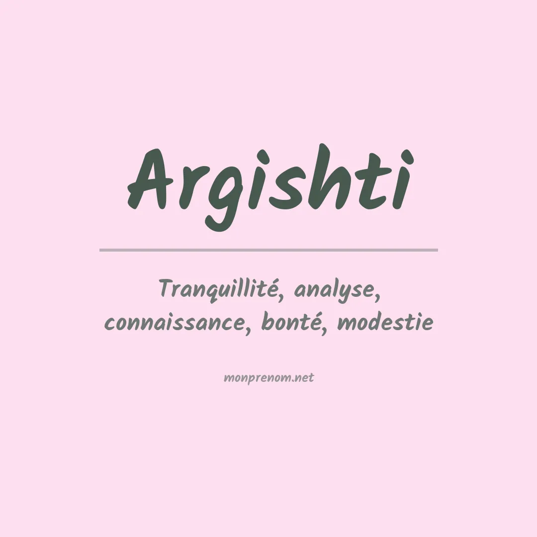 Signification du prénom Argishti