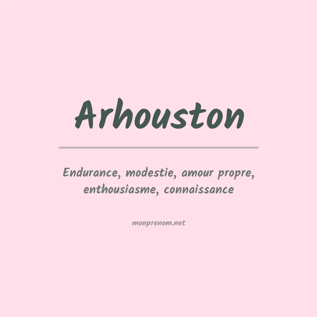 Signification du prénom Arhouston