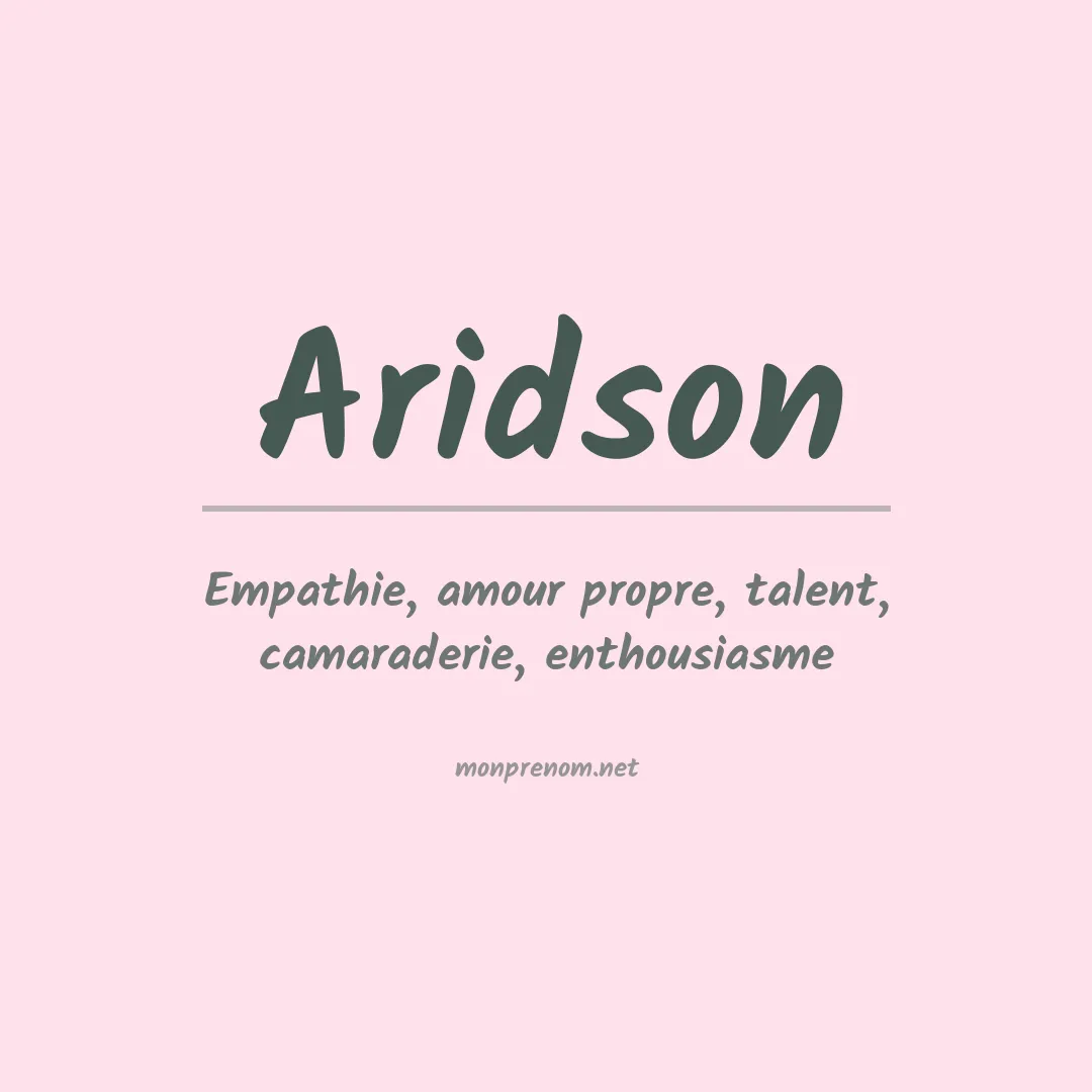 Signification du prénom Aridson