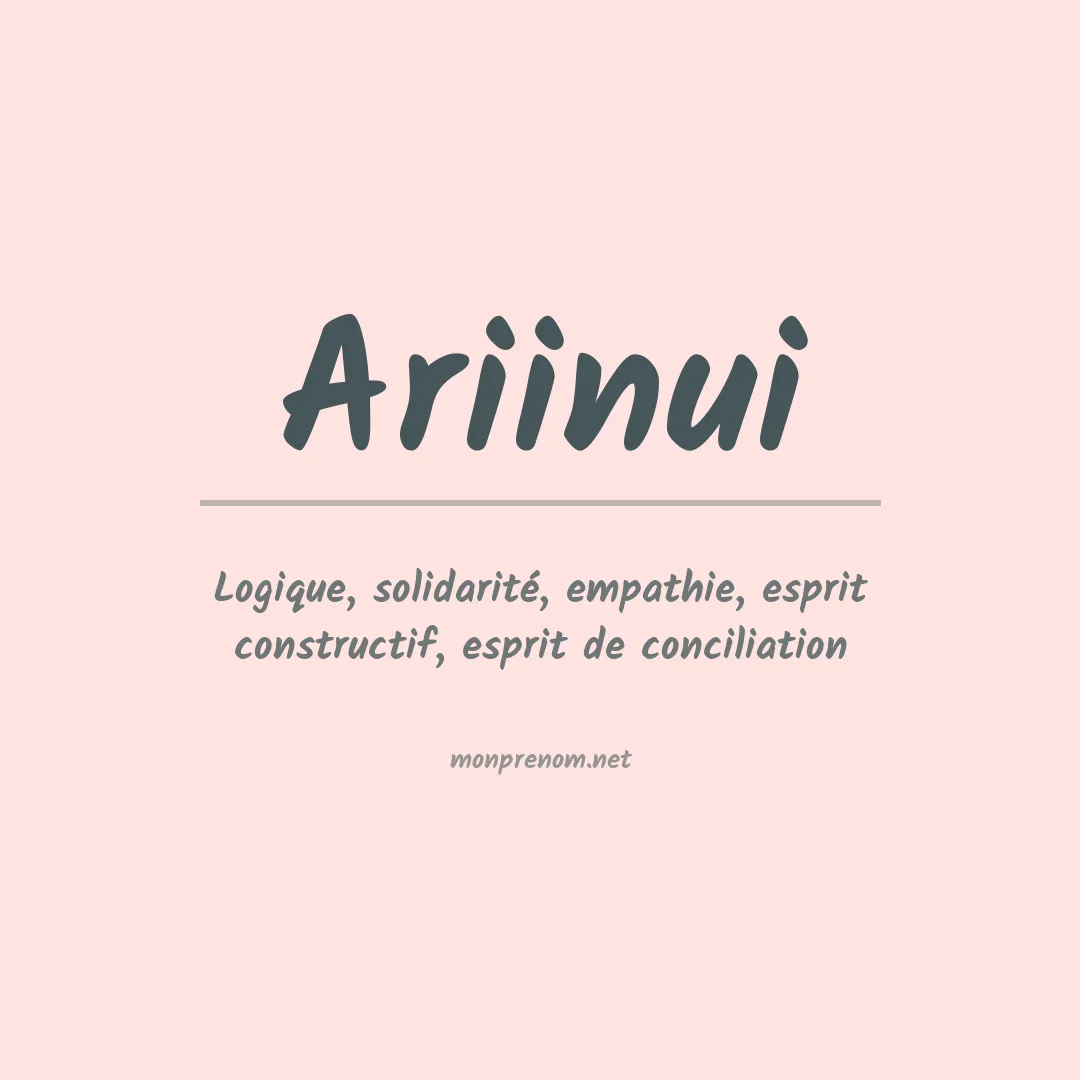 Signification du prénom Ariinui