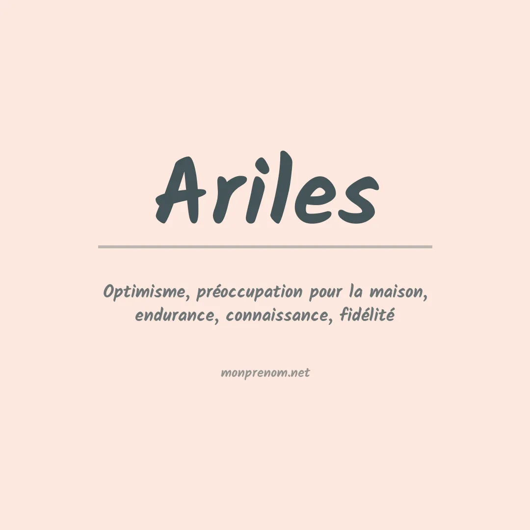 Signification du prénom Ariles