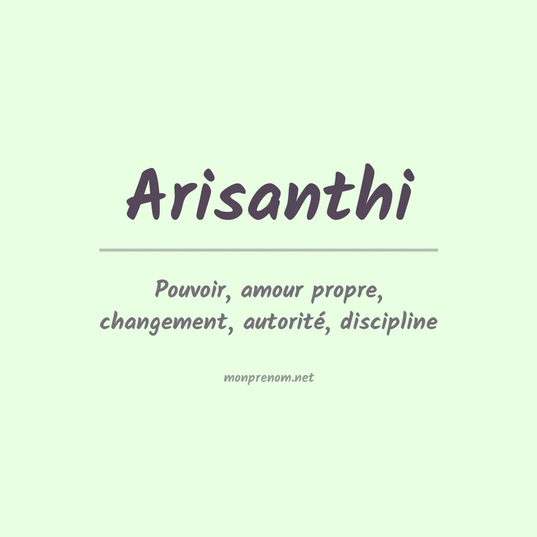 Signification du prénom Arisanthi