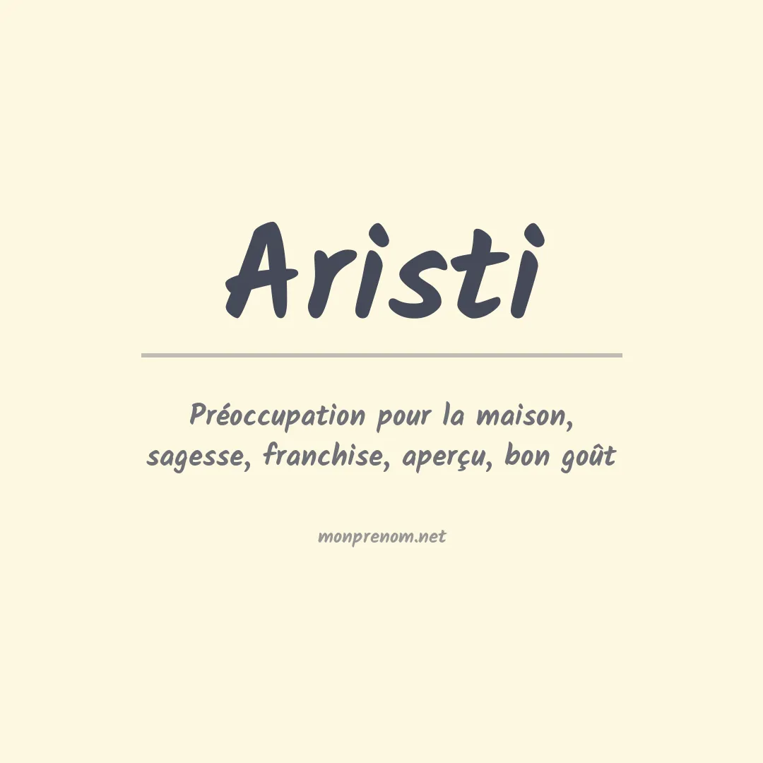 Signification du prénom Aristi