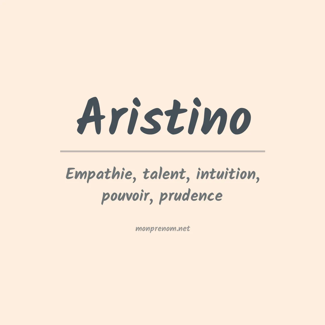 Signification du prénom Aristino
