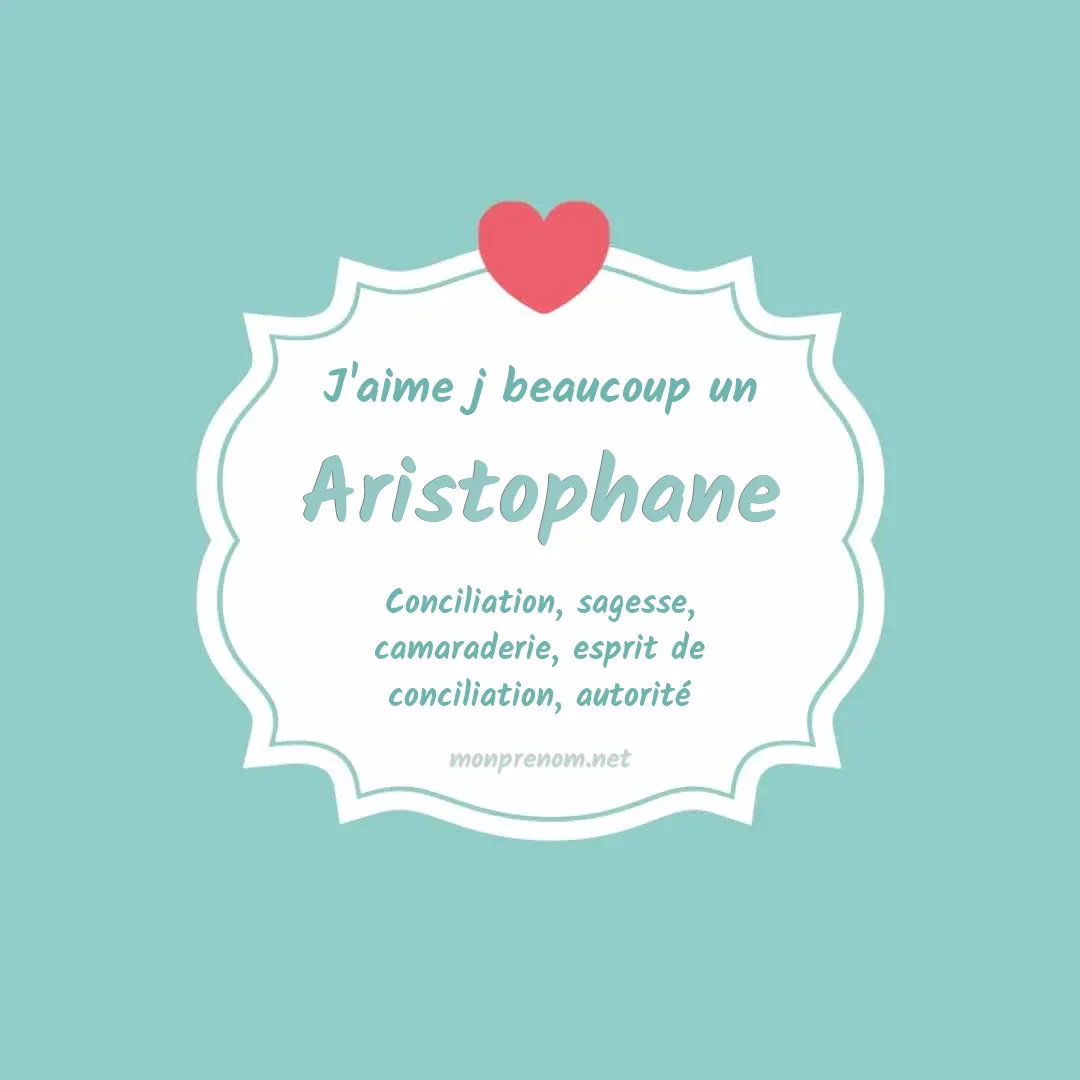 J'aime beaucoup Aristophane