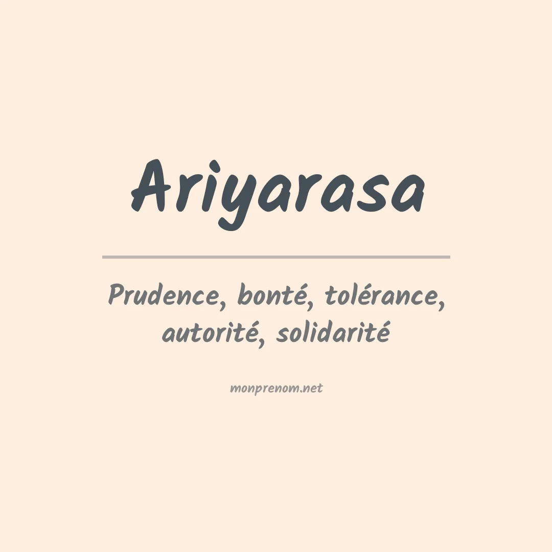 Signification du prénom Ariyarasa