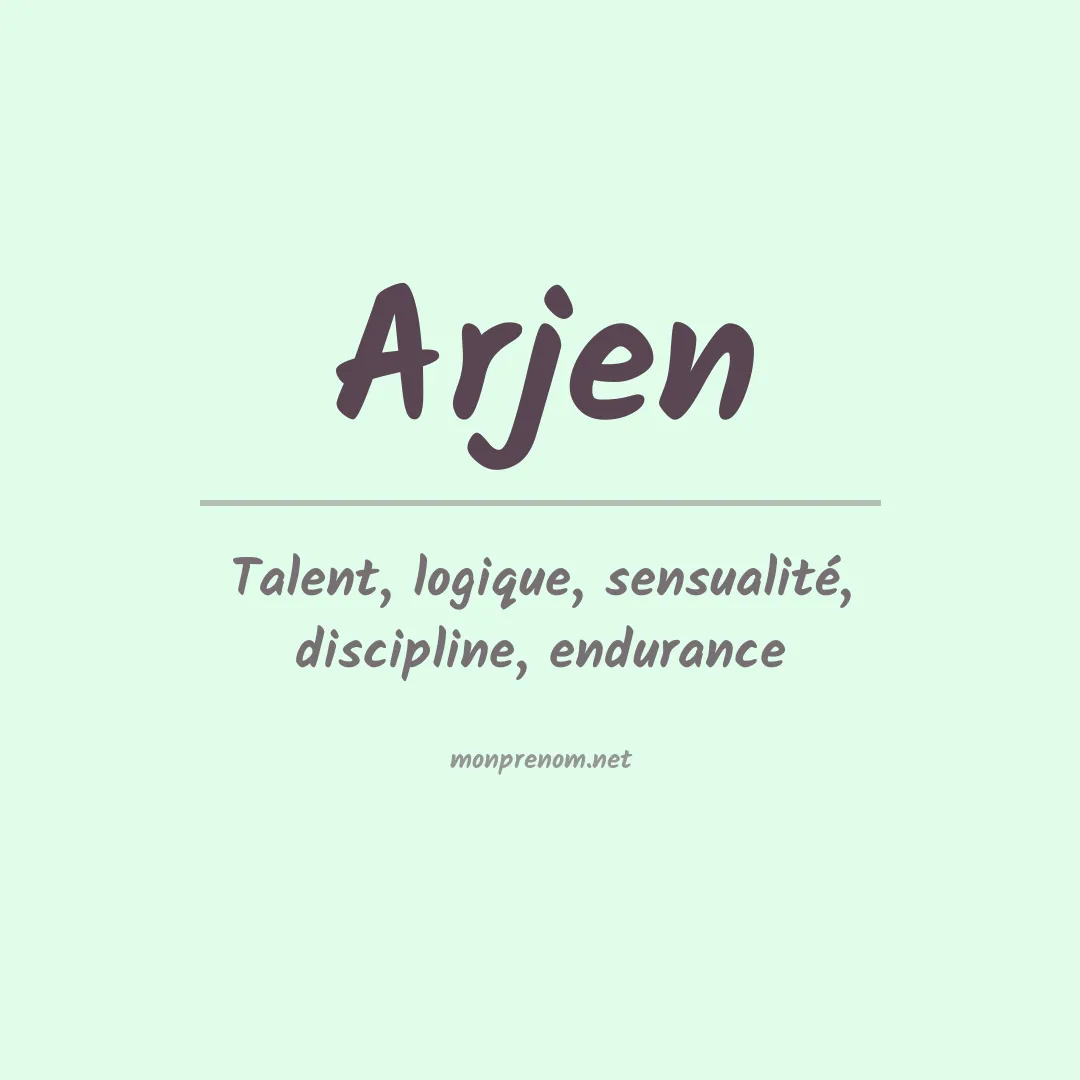 Signification du prénom Arjen