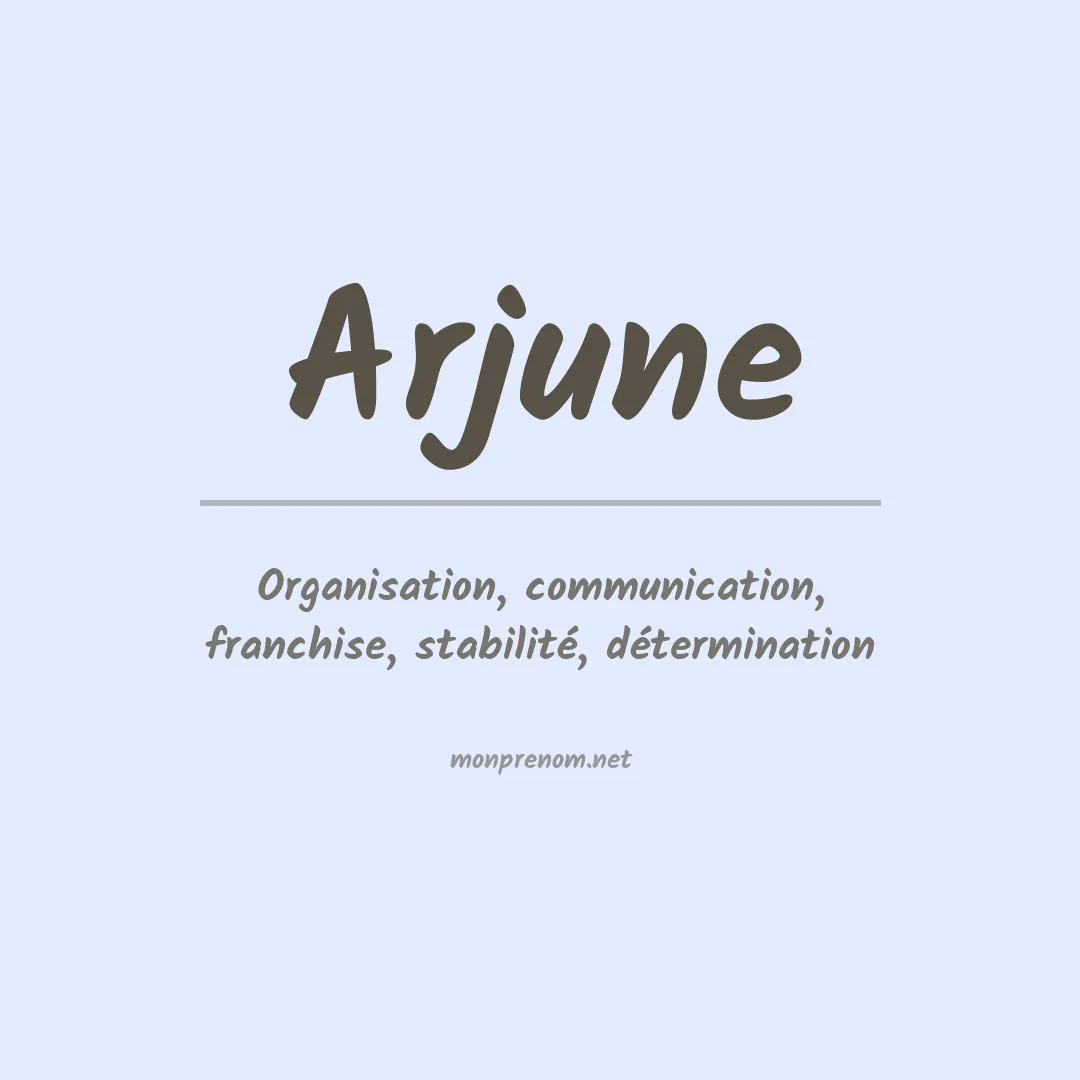 Signification du prénom Arjune