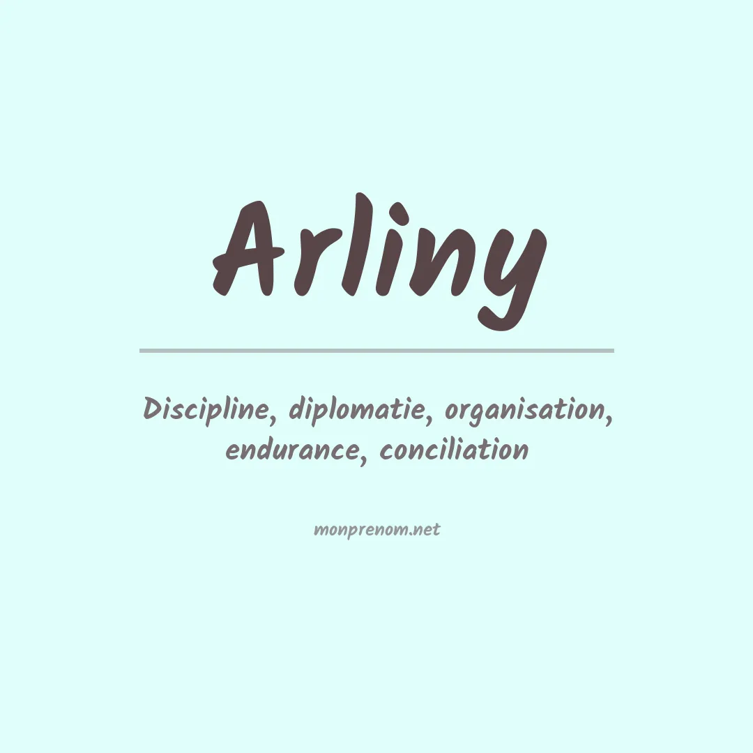 Signification du prénom Arliny