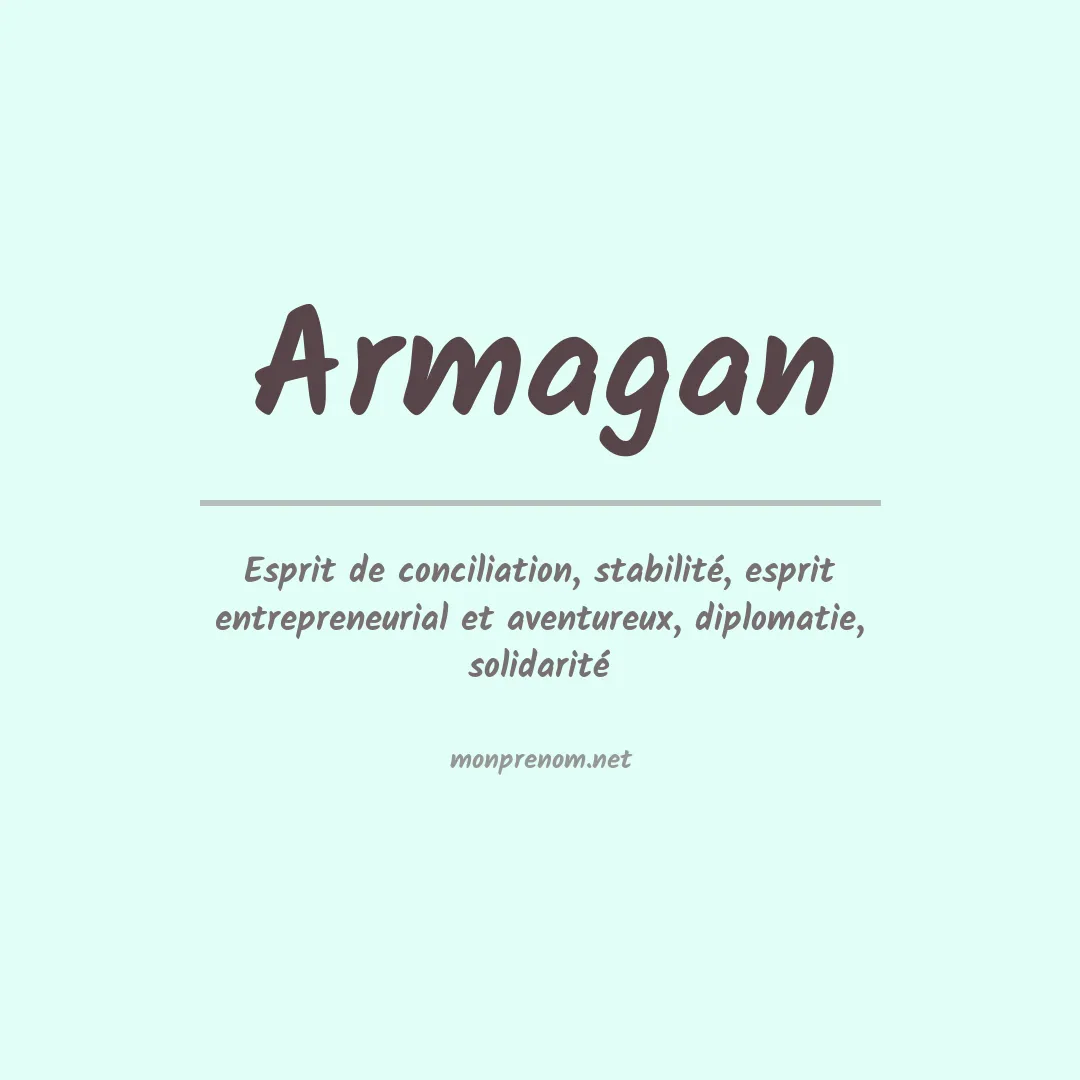 Signification du prénom Armagan