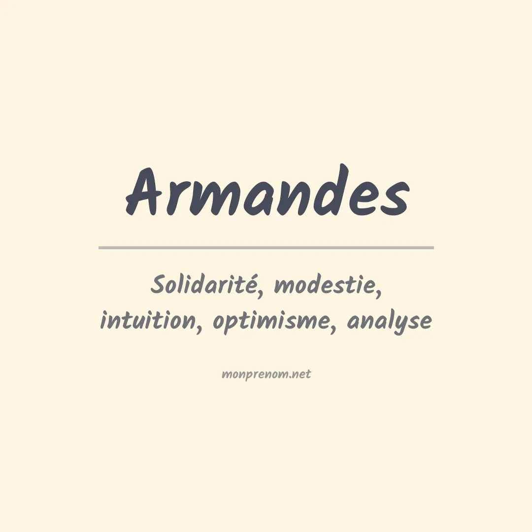 Signification du prénom Armandes