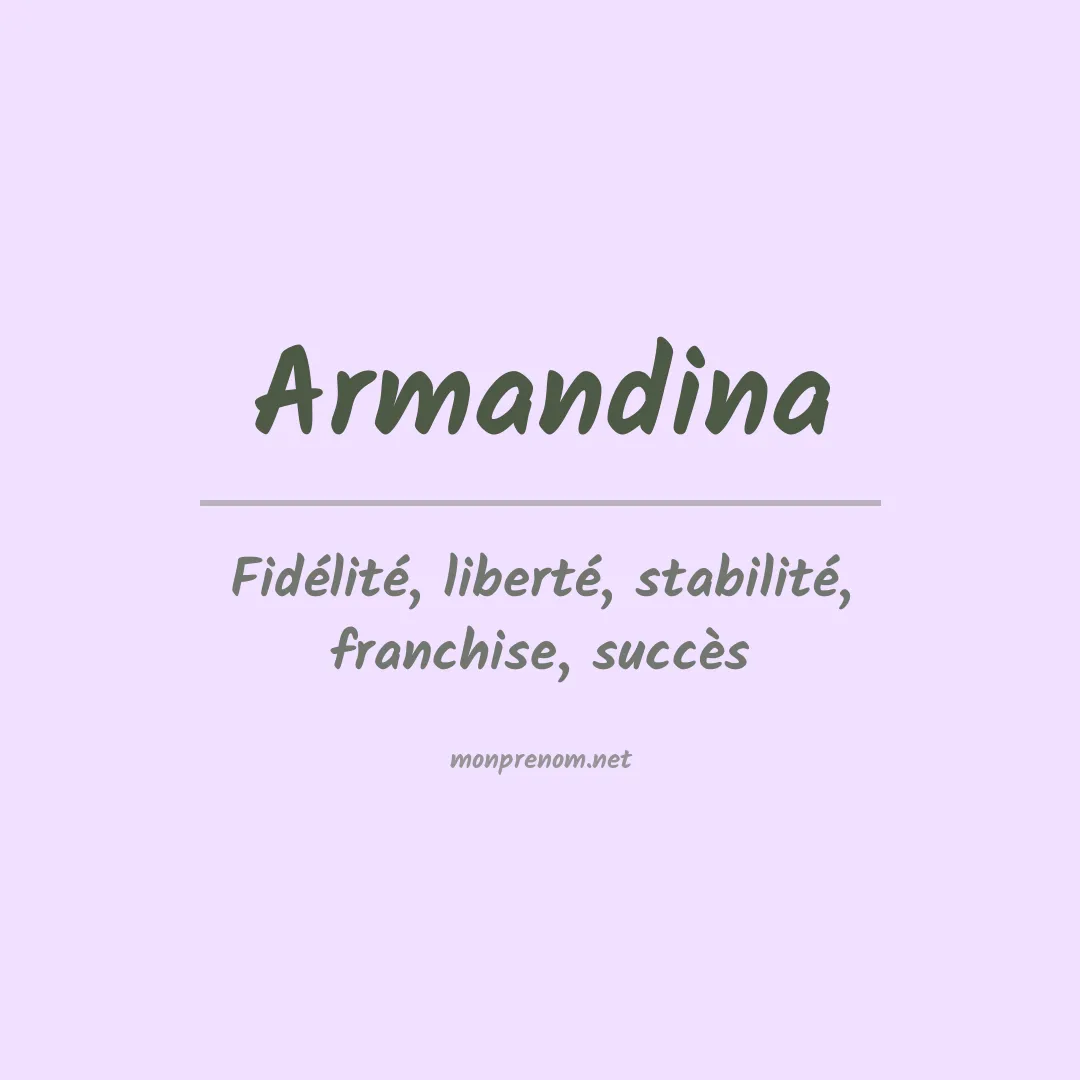 Signification du prénom Armandina