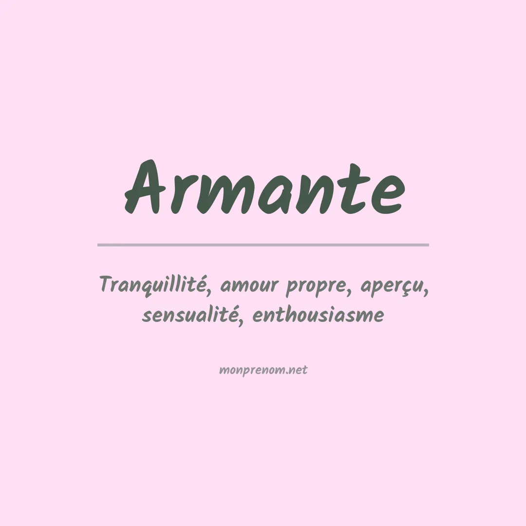Signification du prénom Armante