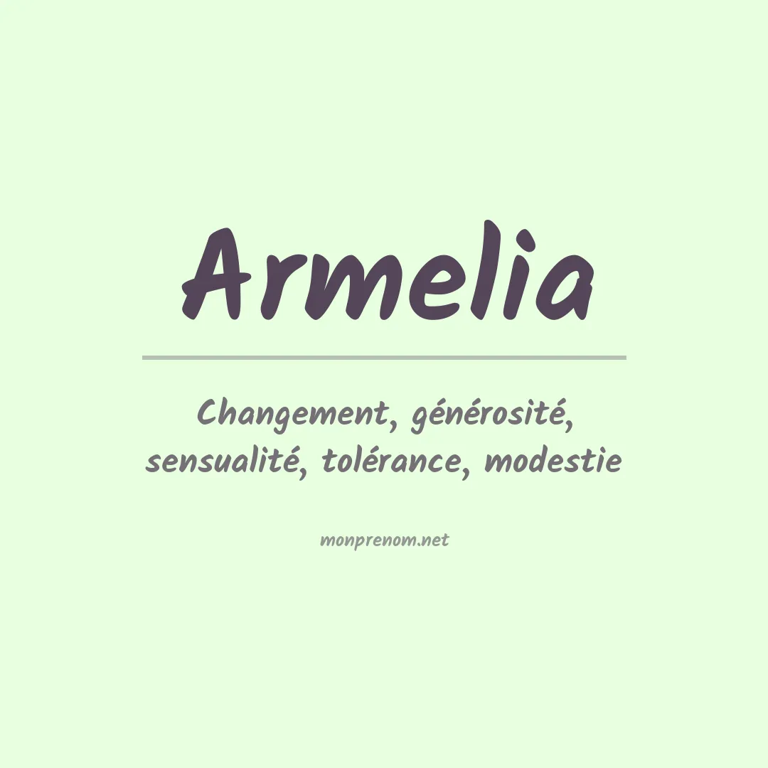 Signification du prénom Armelia