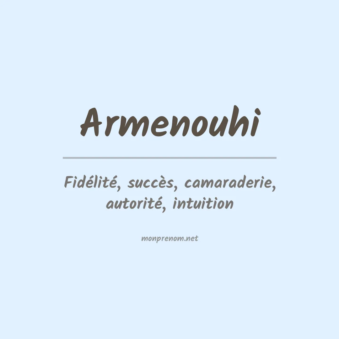 Signification du prénom Armenouhi