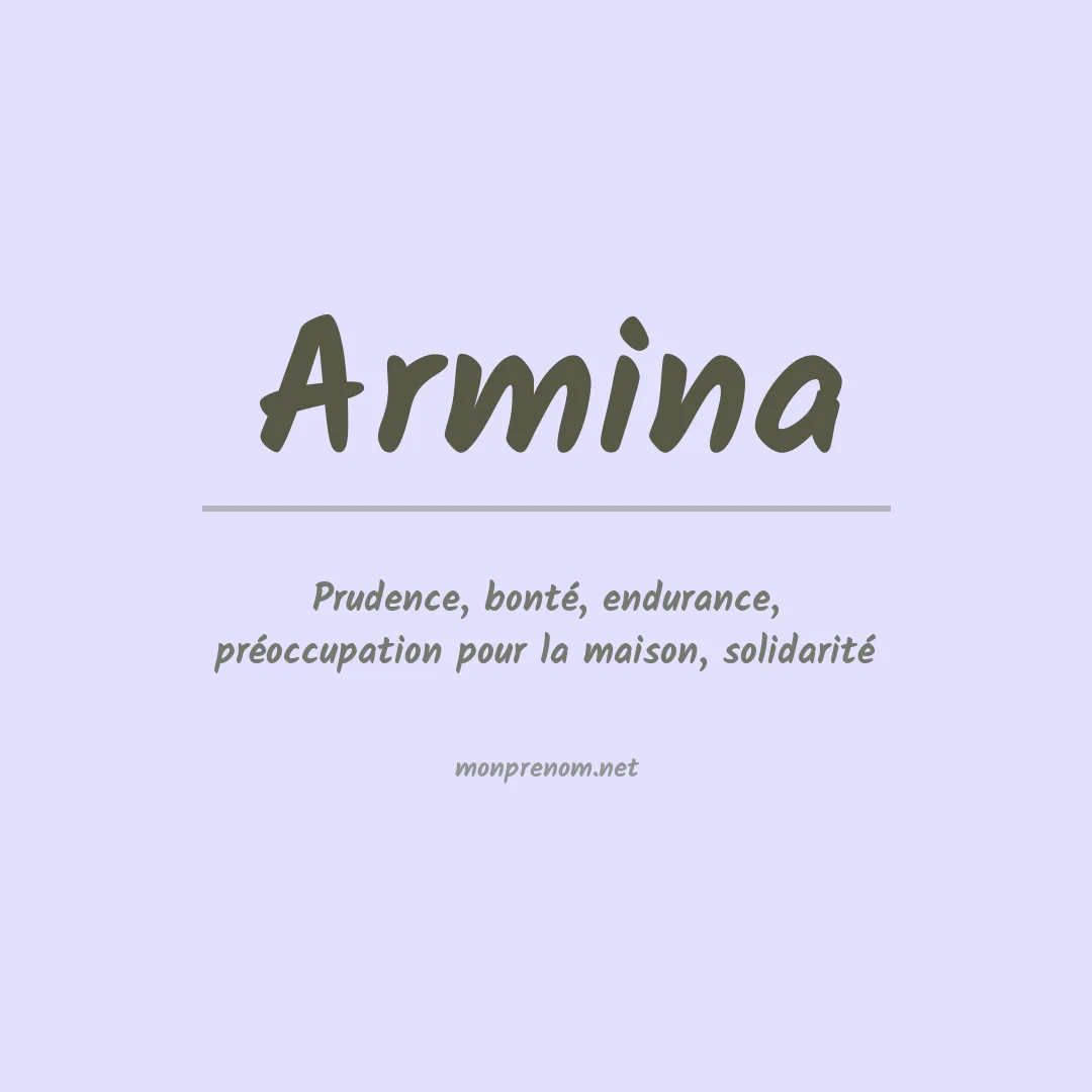 Signification du prénom Armina