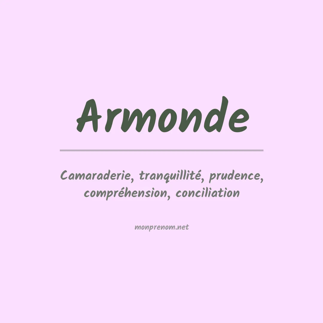 Signification du prénom Armonde