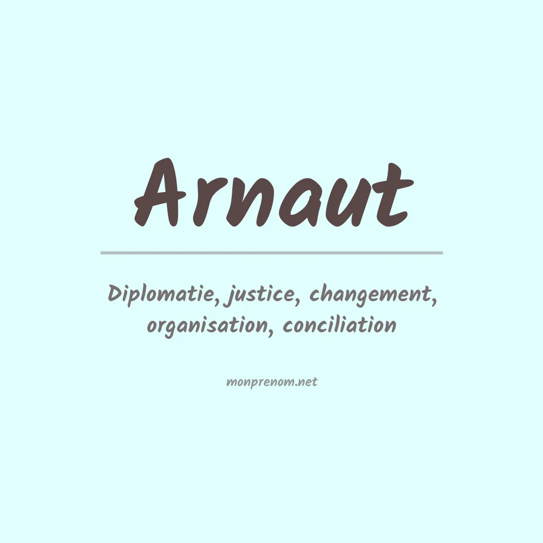 Signification du prénom Arnaut