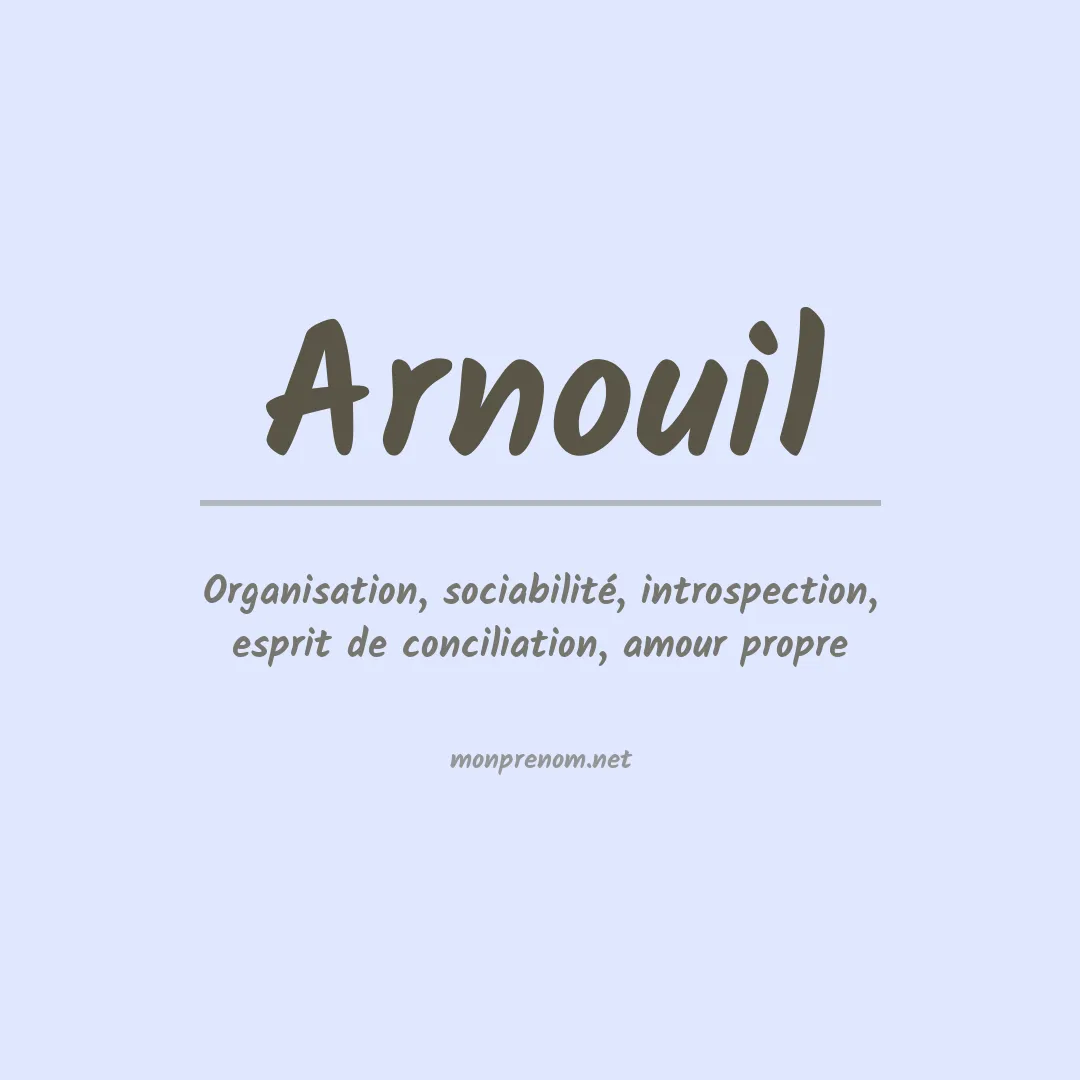 Signification du prénom Arnouil