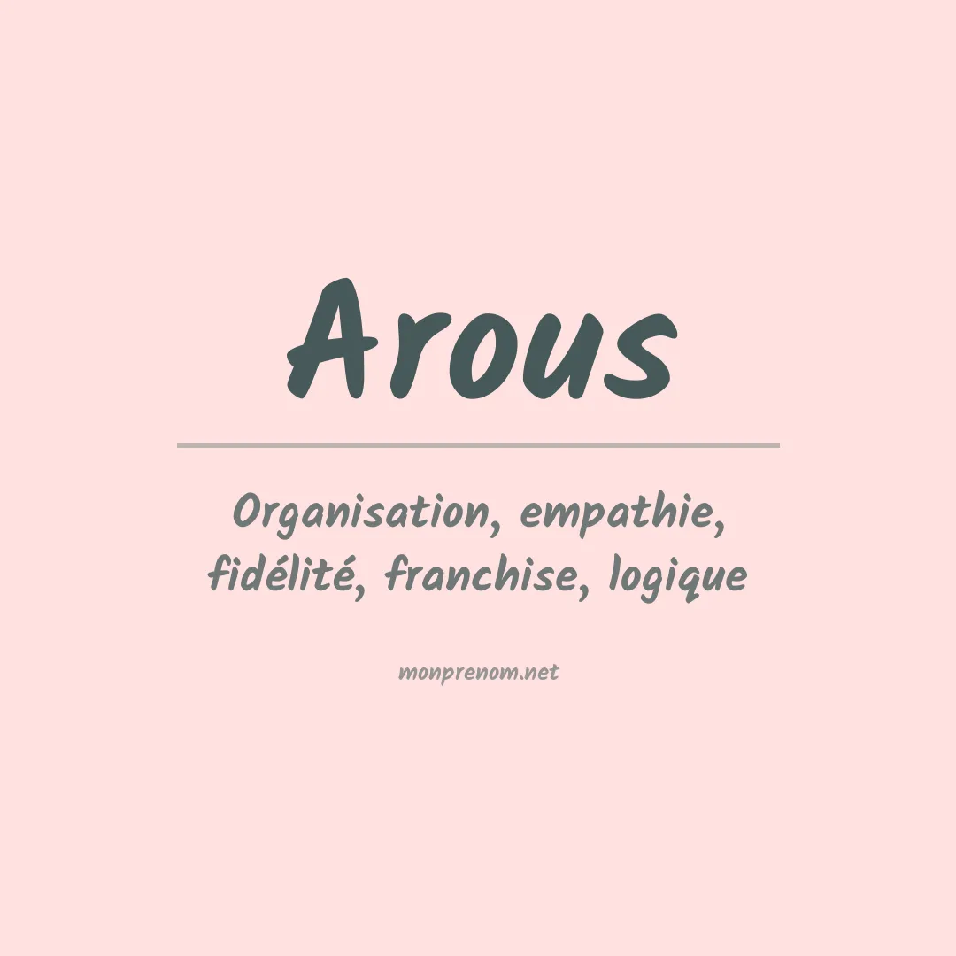 Signification du prénom Arous