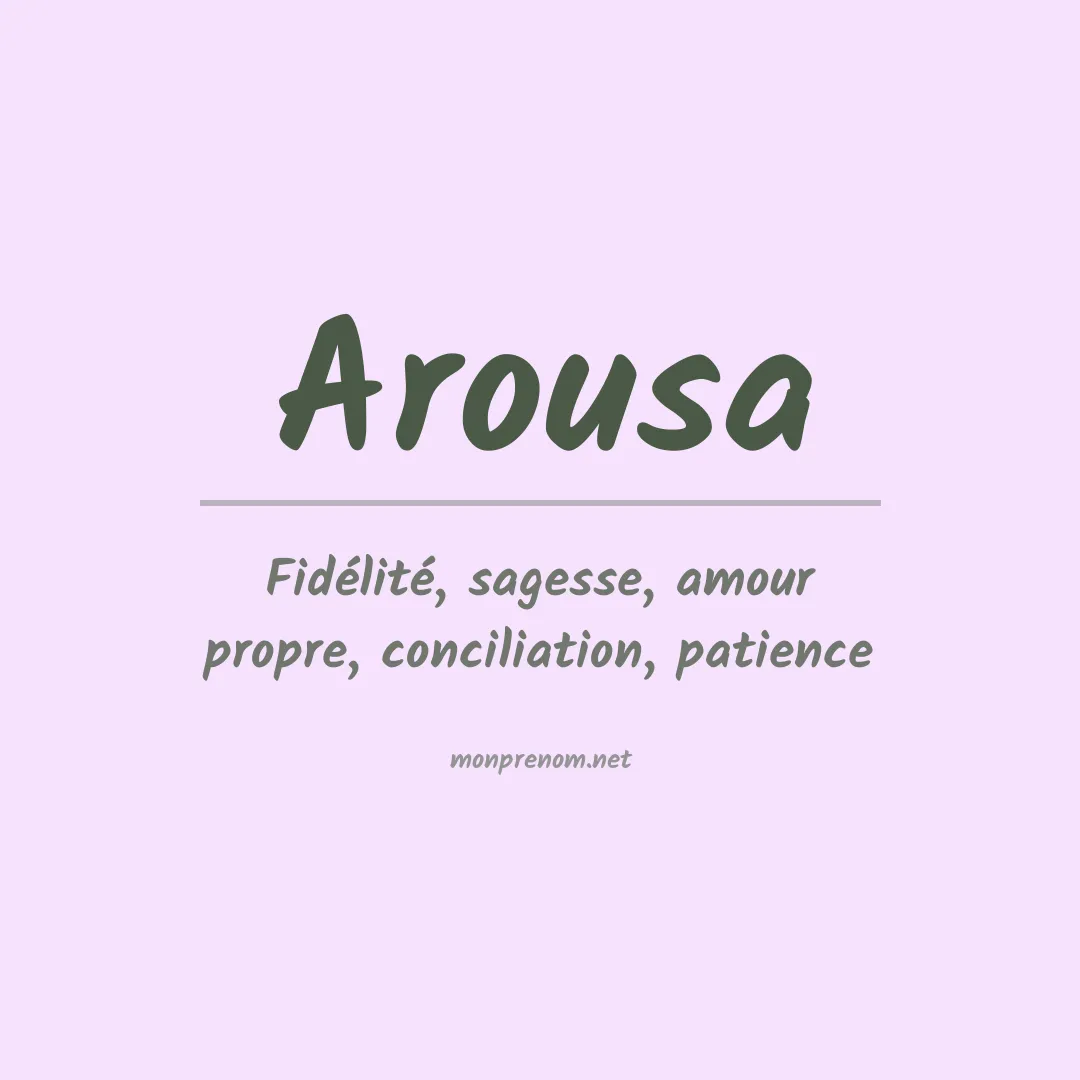 Signification du prénom Arousa