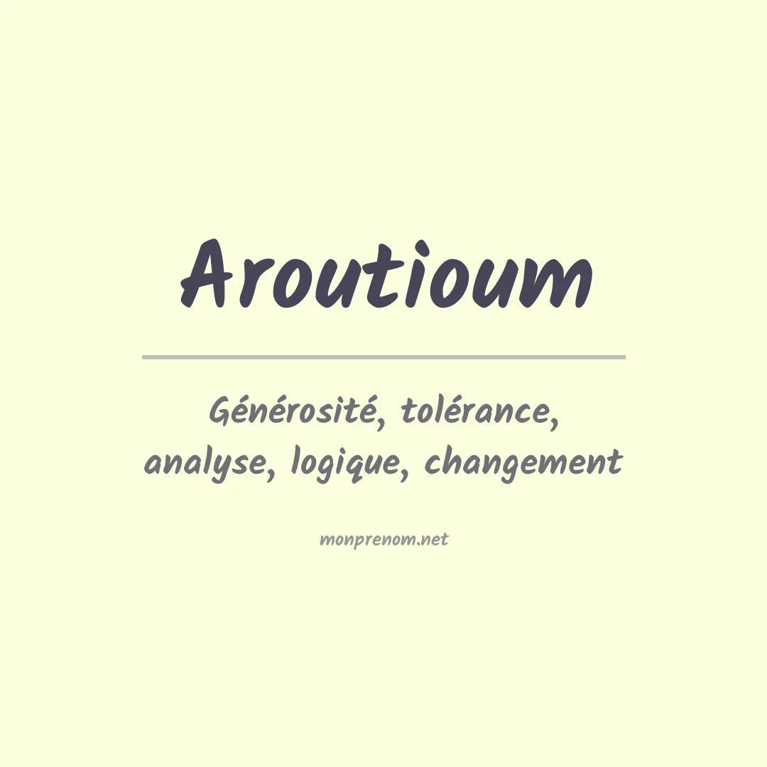 Prénom Aroutioum