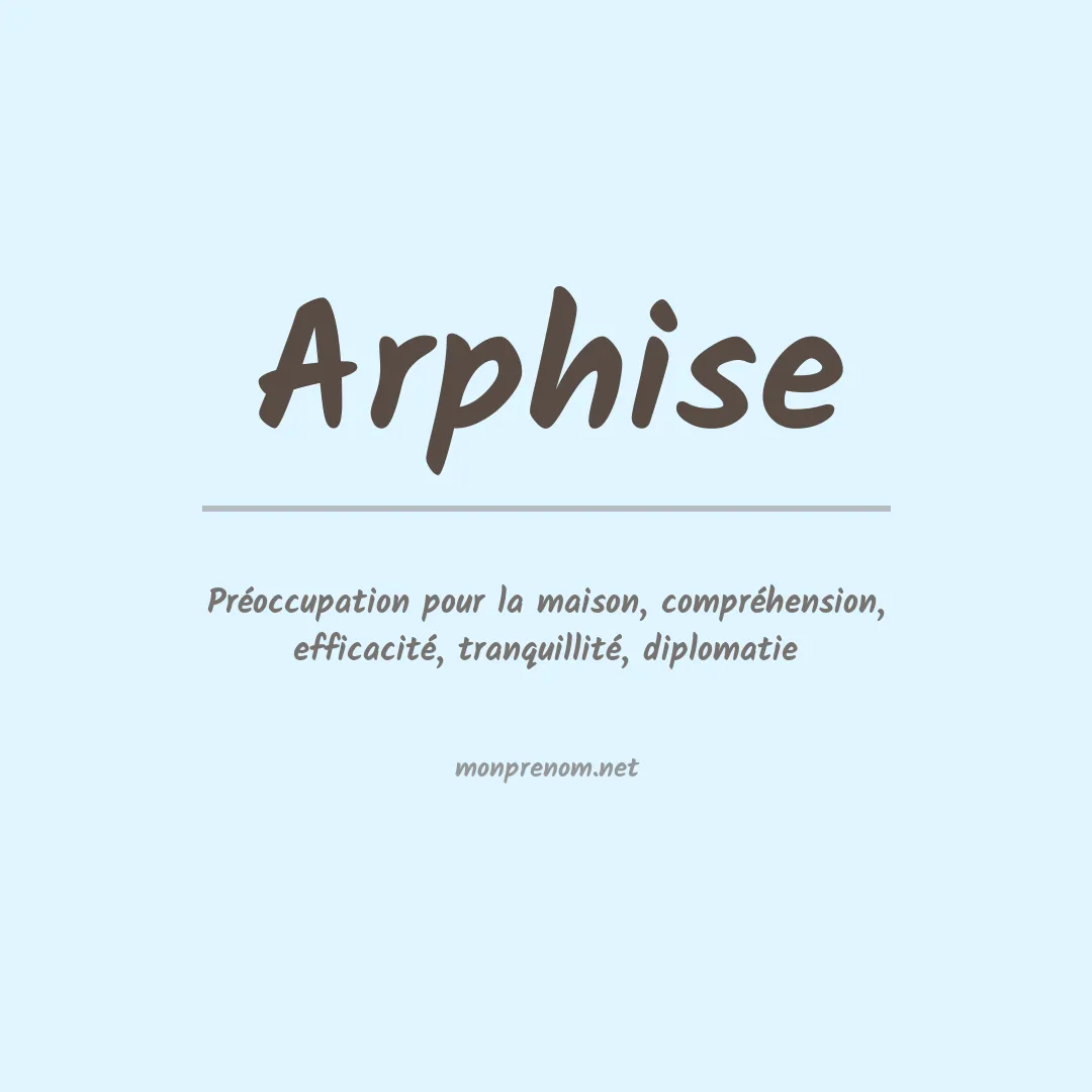 Signification du prénom Arphise
