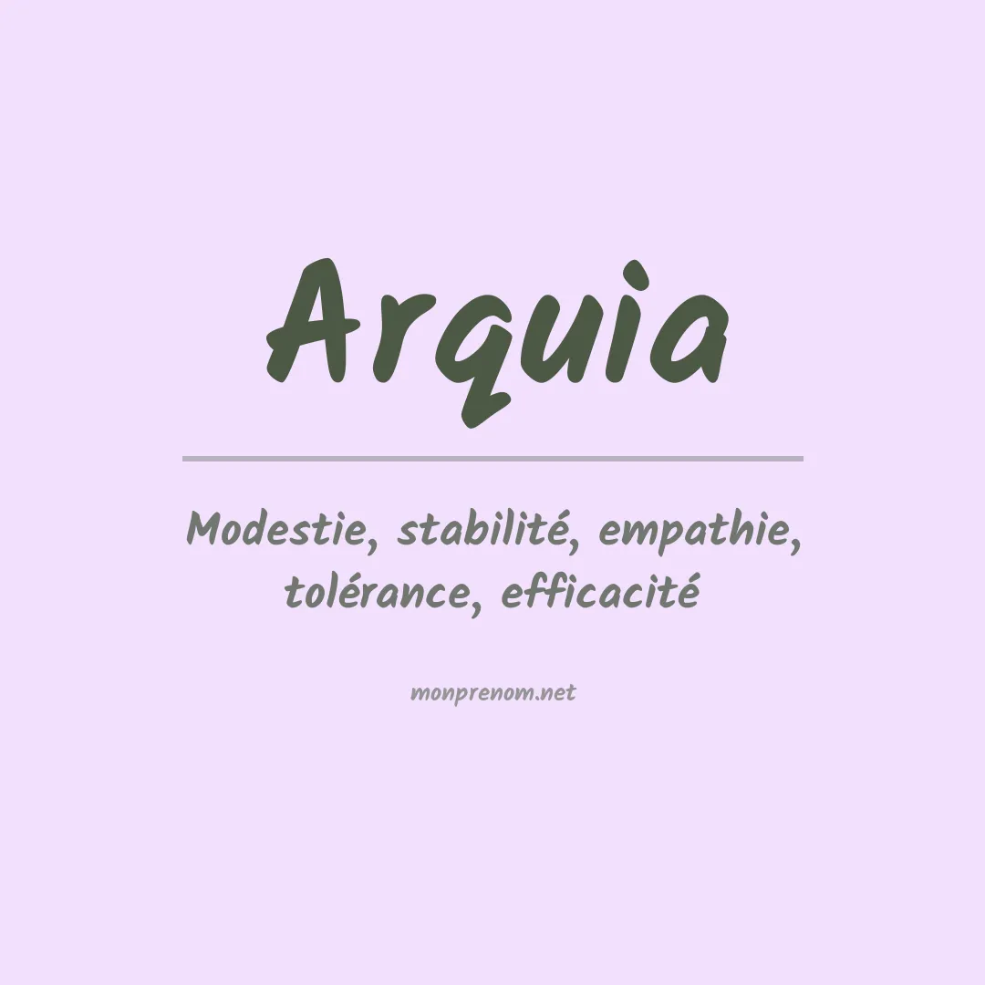 Signification du prénom Arquia