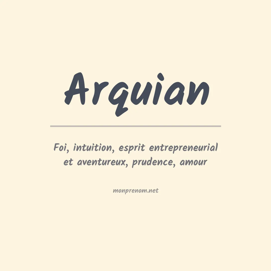 Signification du prénom Arquian