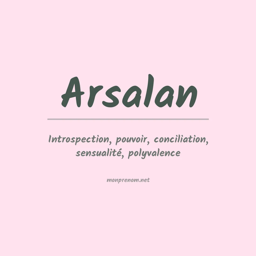 Signification du prénom Arsalan