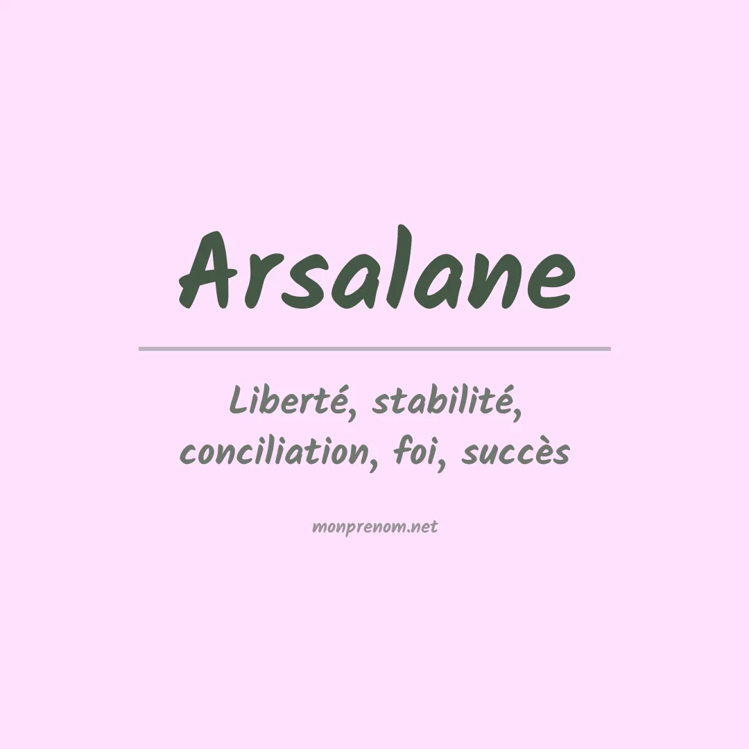 Signification du prénom Arsalane