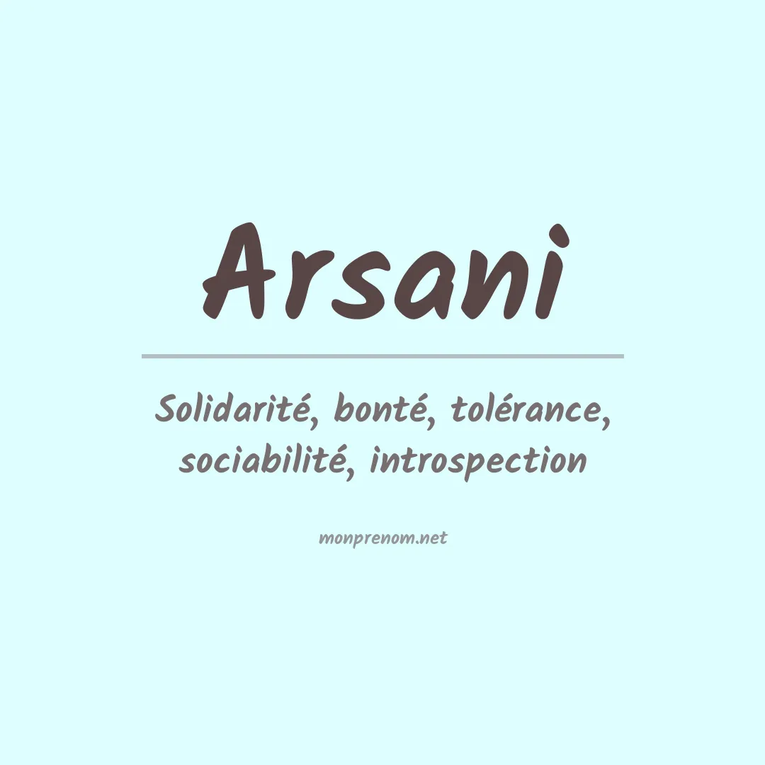 Signification du prénom Arsani