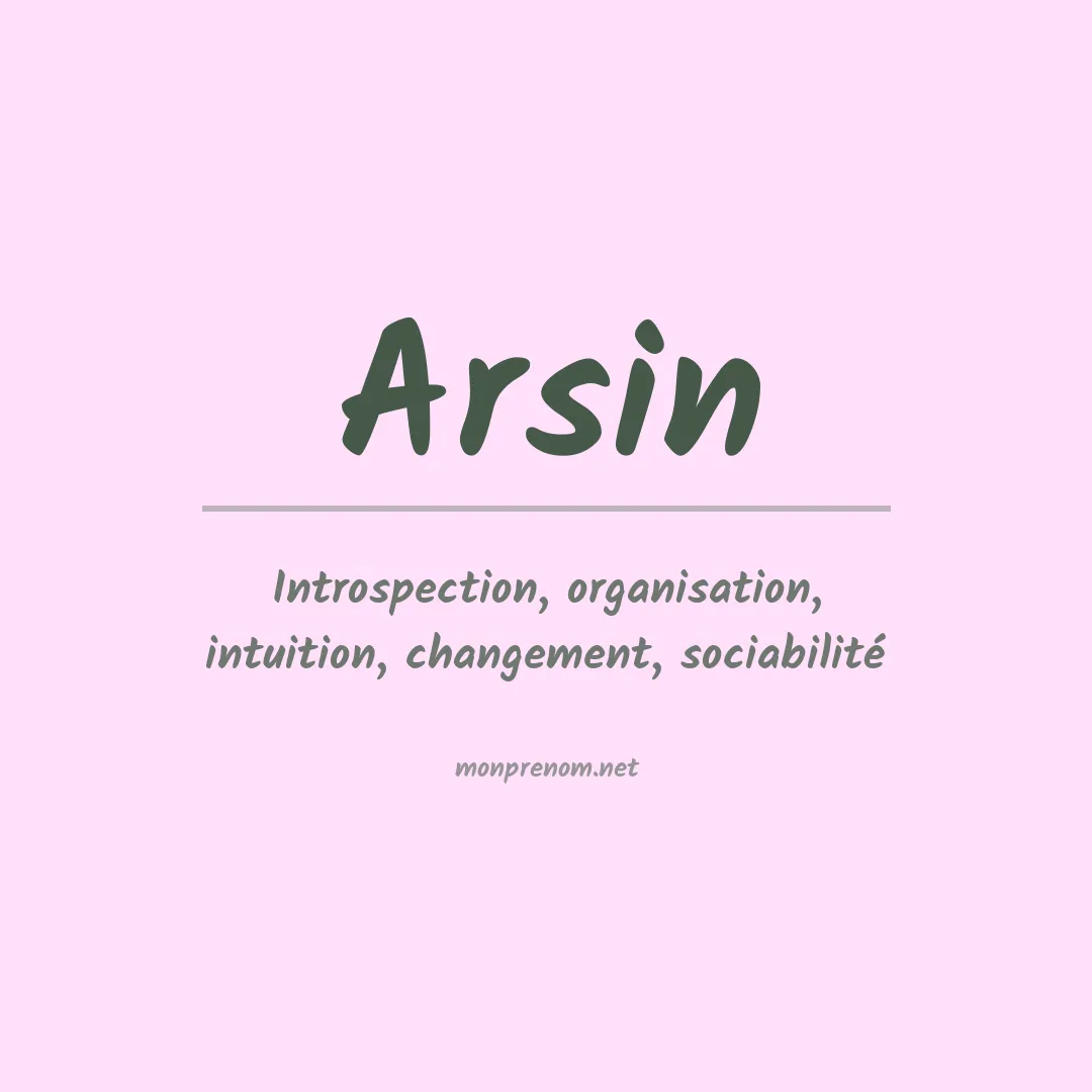 Signification du prénom Arsin