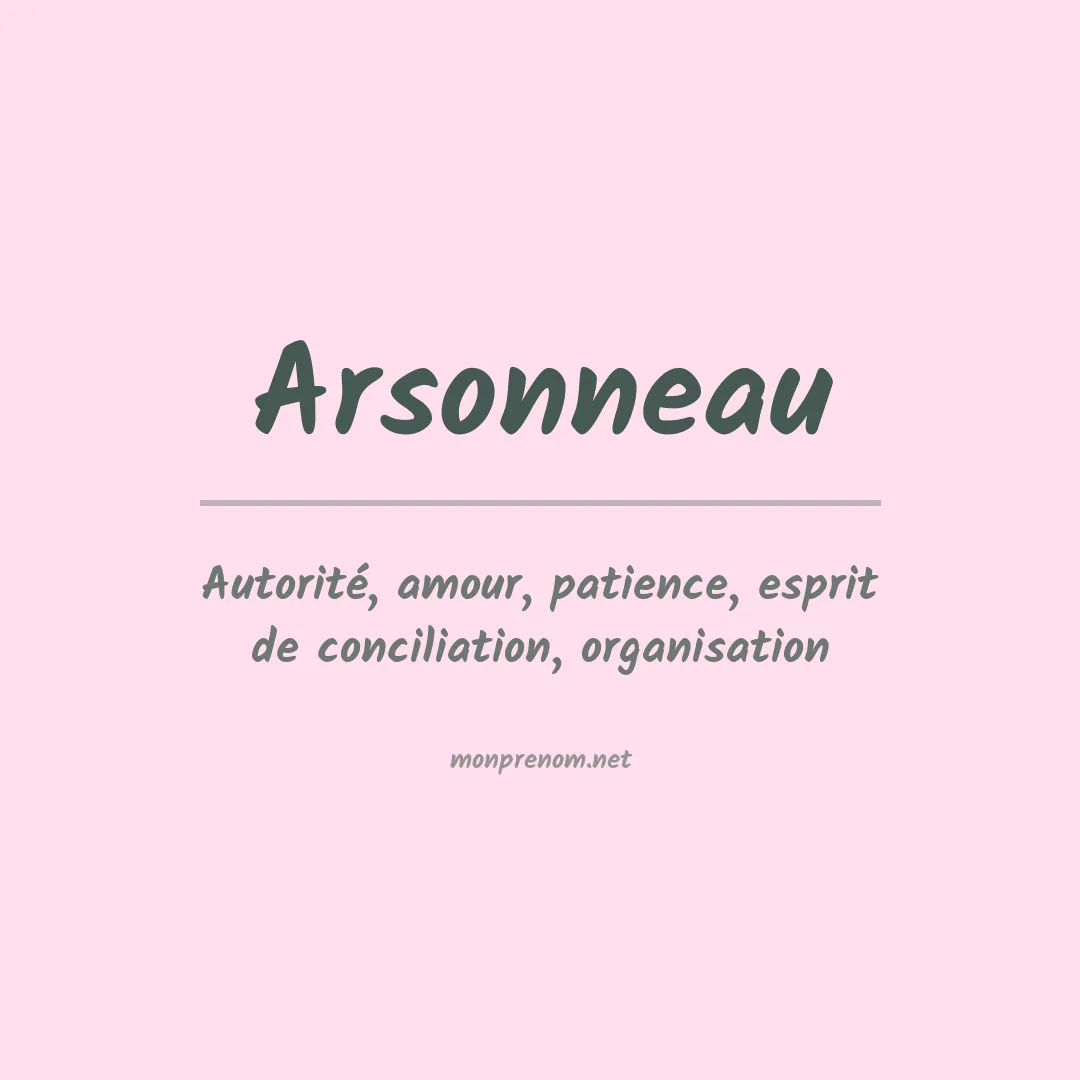 Signification du prénom Arsonneau