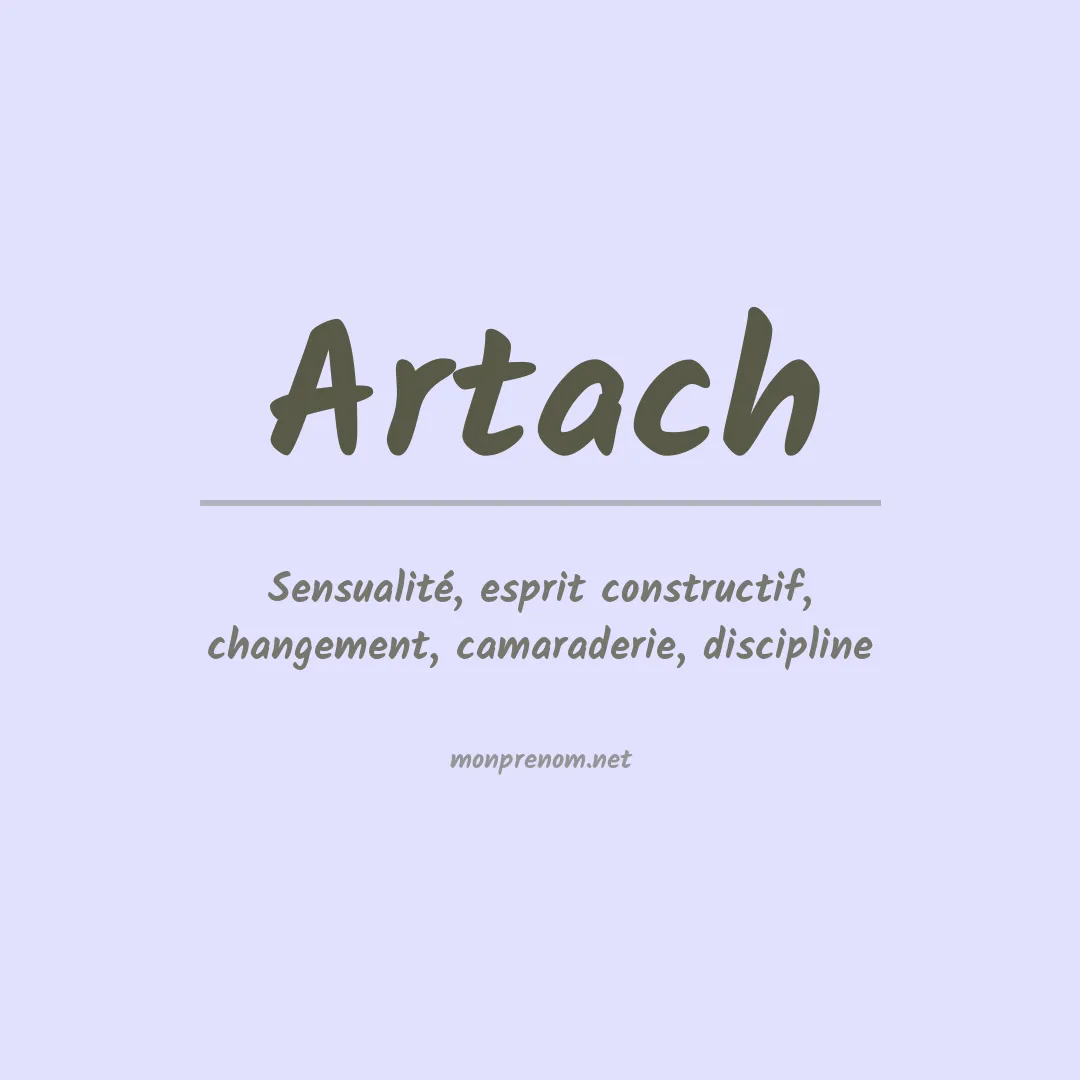 Signification du prénom Artach