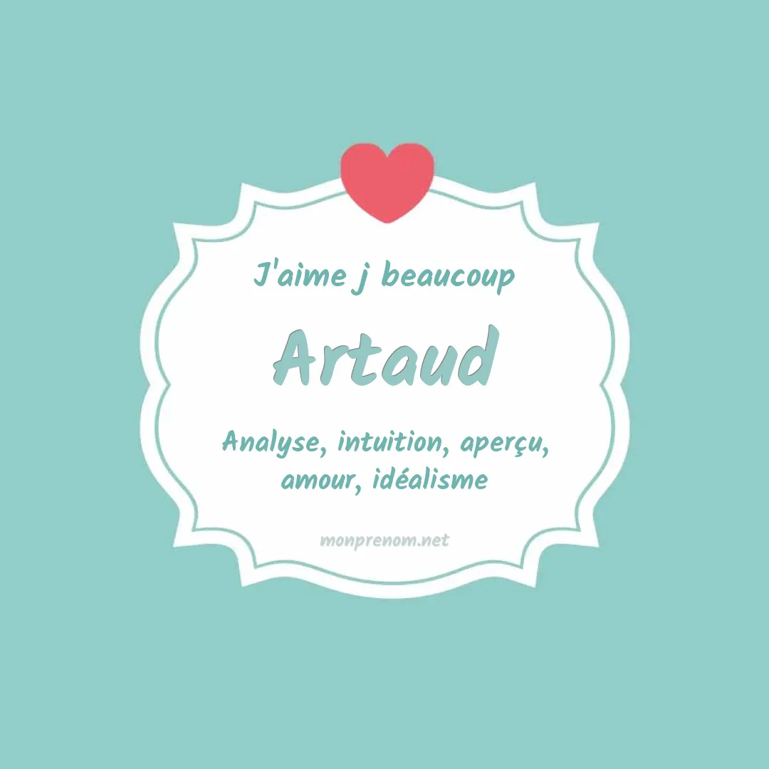 J'aime beaucoup Artaud