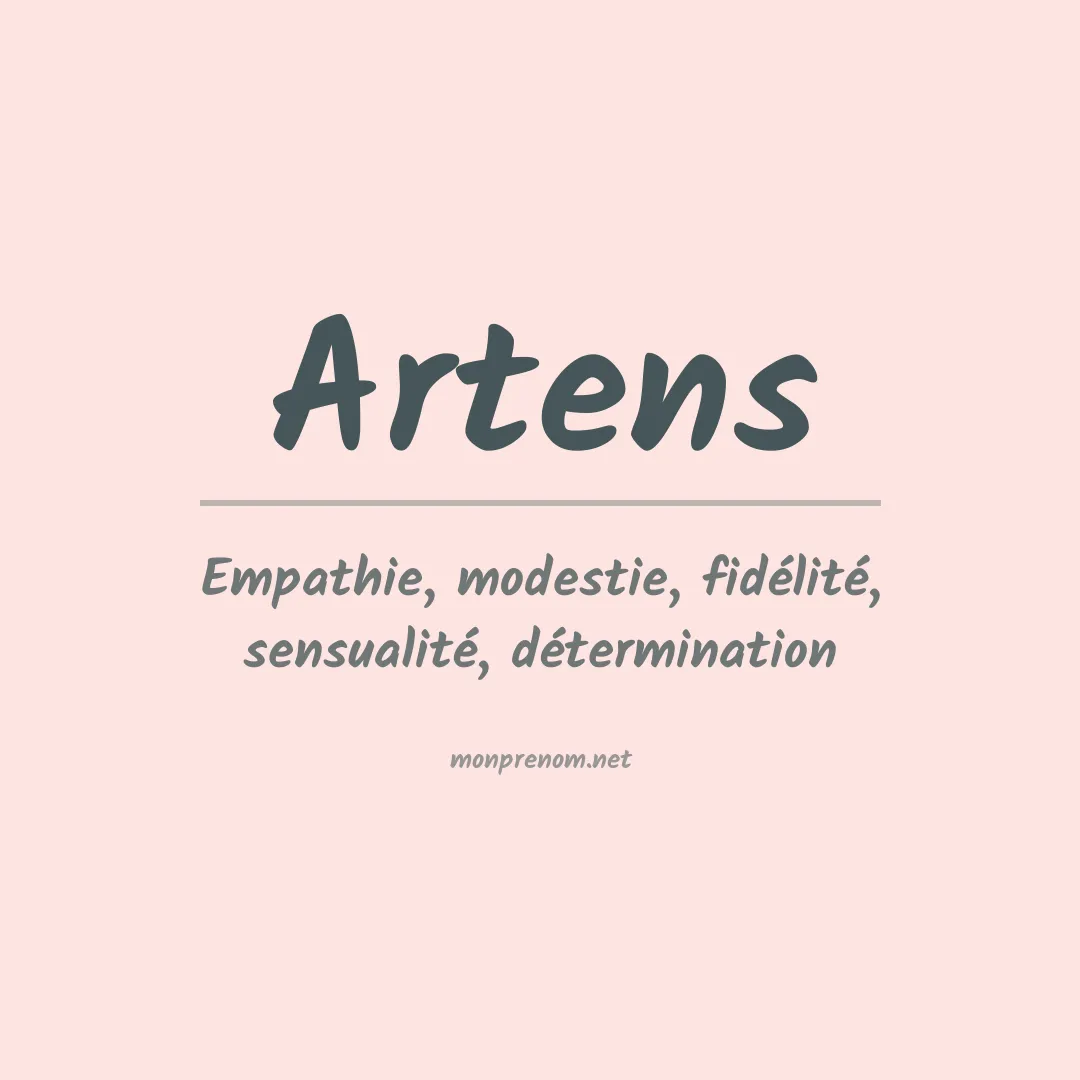 Signification du prénom Artens
