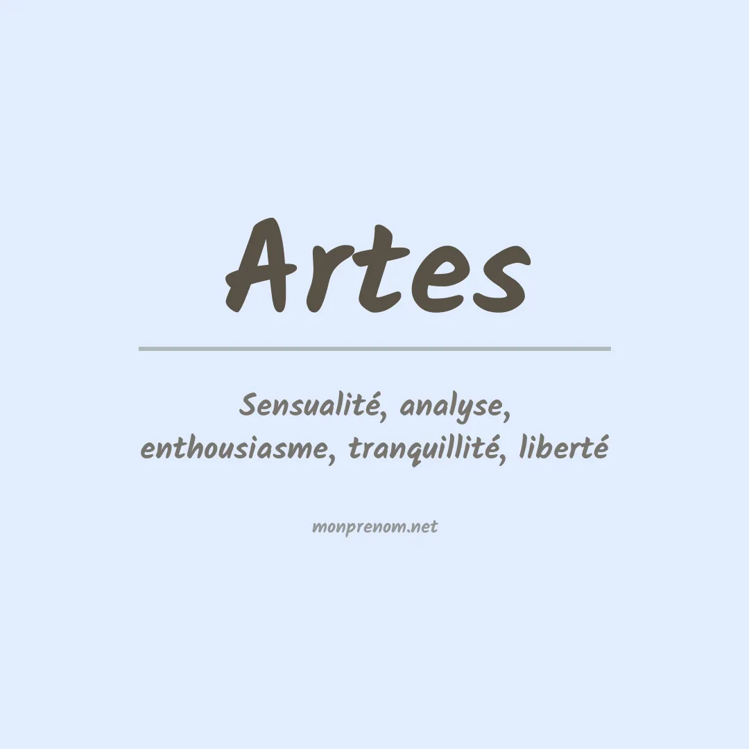 Signification du prénom Artes