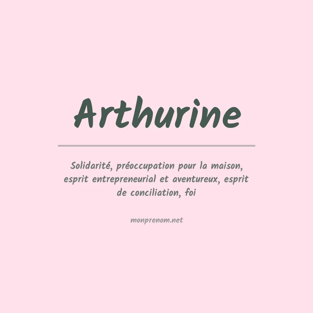 Signification du prénom Arthurine