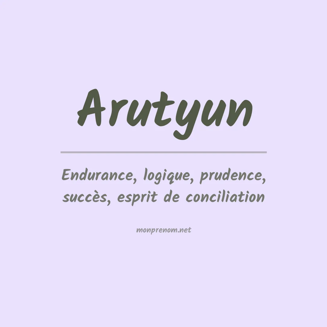 Signification du prénom Arutyun